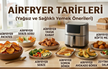 Airfryer Tarifleri (Yağsız ve Sağlıklı Yemek Önerileri)
