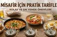 Misafir İçin Pratik Tarifler (Kolay ve Şık Yemek Önerileri)