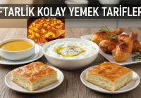 İftarlık Kolay Yemek Tarifleri